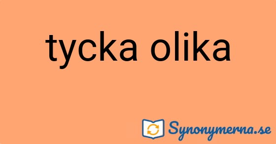 Bild som illustrerar uttrycket tycka olika och dess synonymer.