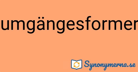 Bild som illustrerar ordet umgängesformer och dess synonymer.