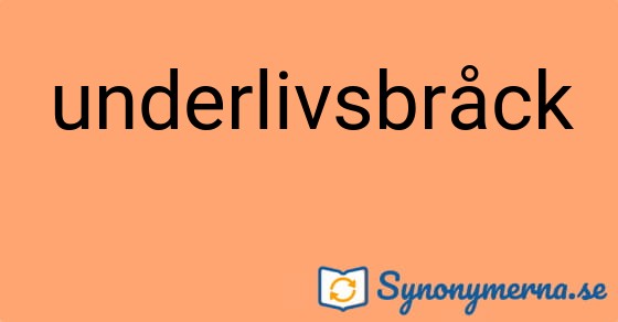 Bild som illustrerar ordet underlivsbråck och dess synonymer.