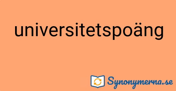 Bild som illustrerar ordet universitetspoäng och dess synonymer.