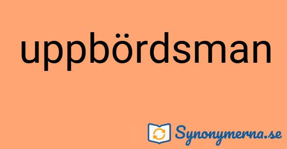 Bild som illustrerar ordet uppbördsman och dess synonymer.