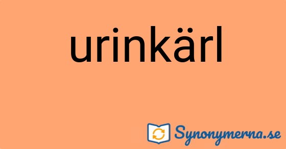 Bild som illustrerar ordet urinkärl och dess synonymer.