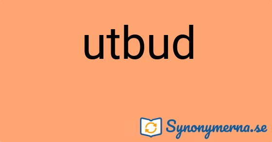 Bild som illustrerar ordet utbud och dess synonymer.