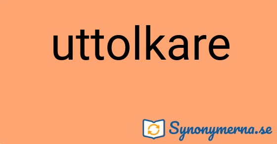 Bild som illustrerar ordet uttolkare och dess synonymer.