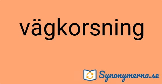 Bild som illustrerar ordet vägkorsning och dess synonymer.