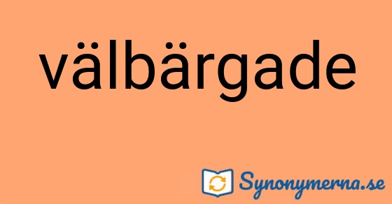 Bild som illustrerar ordet välbärgade och dess synonymer.