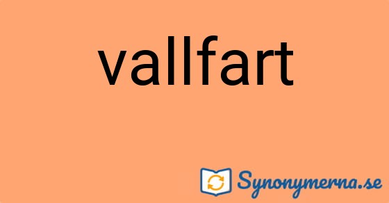 Bild som illustrerar ordet vallfart och dess synonymer.