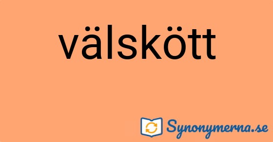 Bild som illustrerar ordet välskött och dess synonymer.