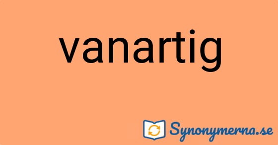 Bild som illustrerar ordet vanartig och dess synonymer.