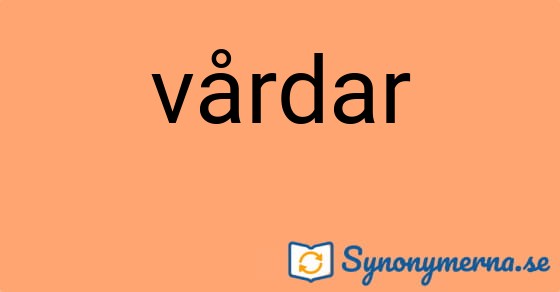 Bild som illustrerar ordet vårdar och dess synonymer.