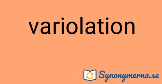 Bild som illustrerar ordet variolation och dess synonymer.