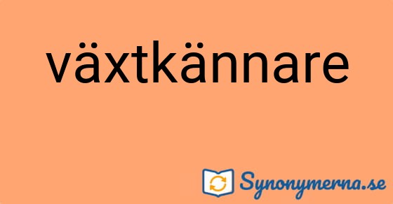 Bild som illustrerar ordet växtkännare och dess synonymer.