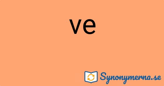 Bild som illustrerar ordet ve och dess synonymer.