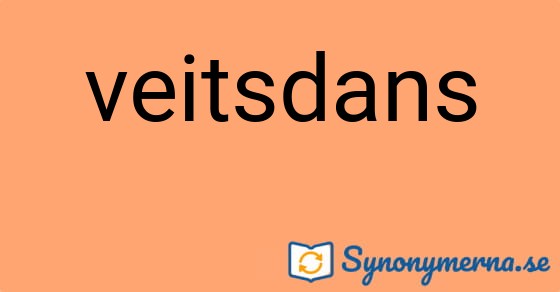 Bild som illustrerar ordet veitsdans och dess synonymer.