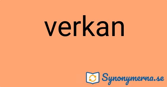 Bild som illustrerar ordet verkan och dess synonymer.