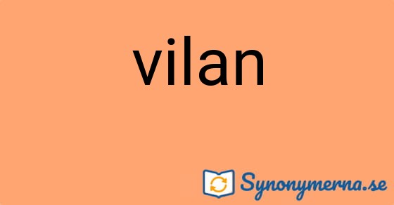 Bild som illustrerar ordet vilan och dess synonymer.