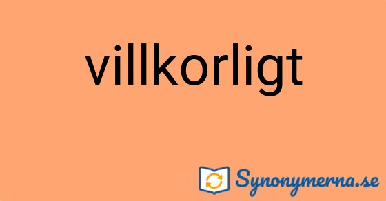 Bild som illustrerar ordet villkorligt och dess synonymer.