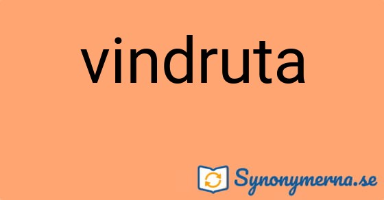 Bild som illustrerar ordet vindruta och dess synonymer.