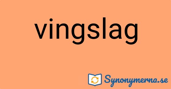Bild som illustrerar ordet vingslag och dess synonymer.