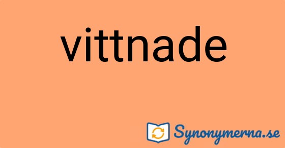 Bild som illustrerar ordet vittnade och dess synonymer.