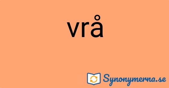 Bild som illustrerar ordet vrå och dess synonymer.