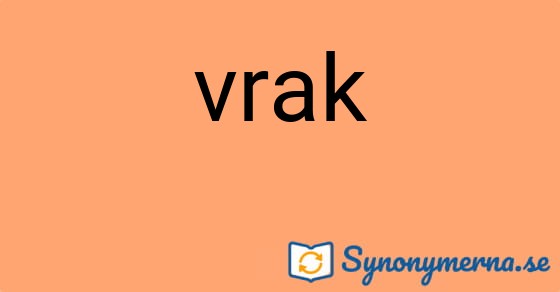 Bild som illustrerar ordet vrak och dess synonymer.