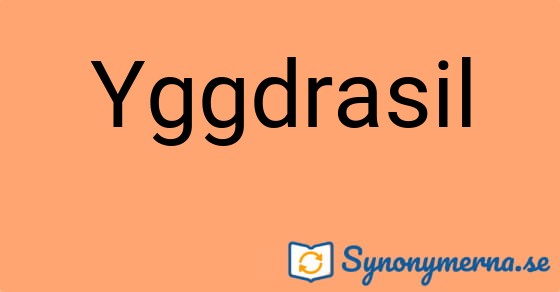 Bild som illustrerar ordet Yggdrasil och dess synonymer.
